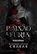 Livro Paixão & Fúria (Duologia Herdeiros de Sangue Livro 2)