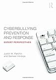 Cyberbullying Prevention And Response: Expert Perspectives