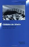 ' Soldaten der Arbeit' : Arbeitsdienste in Deutschland und den USA 1933 - 1945, Patel, Kiran Klaus, 3525351380