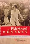 Elderhostel Odyssey Stories of 30 Years of Living and Learning