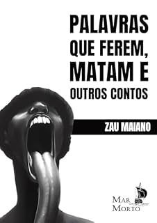 Livro Palavras Que Ferem, Matam e Outros Contos: Segunda Edição