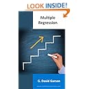 Multiple Regression: 2014 Edition (Statistical Associates Blue Book Series 6)