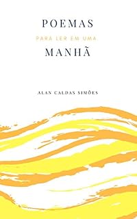 Livro Poemas para ler em uma Manhã (Poemas & Estações Livro 1)
