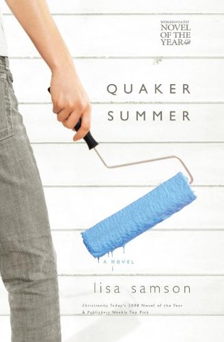 Quaker Summer (Women of Faith Fiction) (2007 Novel of the Year)