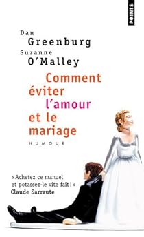 Comment Eviter L Amour Et Le Mariage Dan Greenburg Babelio Comment Eviter L Amour Et Le Mariage Dan Greenburg Babelio