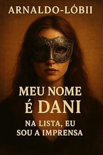 Livro Meu nome é Dani: na lista, eu sou a imprensa