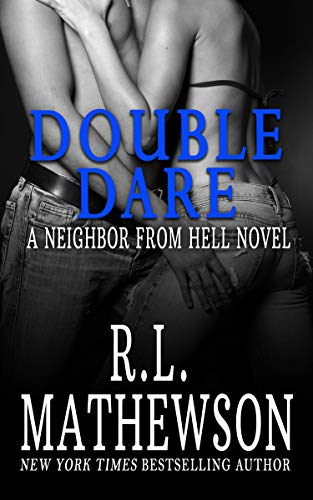 Double Dare (A Neighbor From Hell Series Book 6) (Best Foods For Endometriosis)