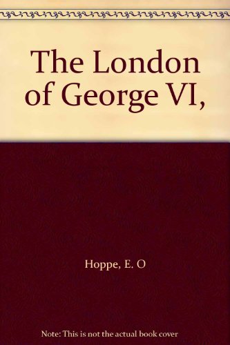The London of George VI