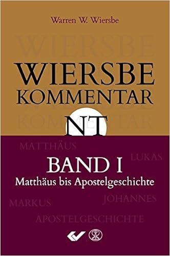 Wiersbe Kommentar Zum Neuen Testament Band 1 Matthaus Bis Apostelgeschichte Amazon De Wiersbe Warren W Bucher Wiersbe Kommentar Zum Neuen Testament Band 1 Matthaus Bis Apostelgeschichte Amazon De Wiersbe Warren W Bucher