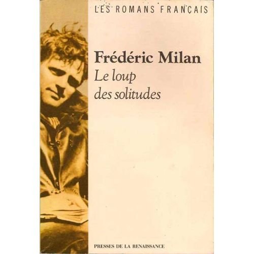 Le loup des solitudes: roman