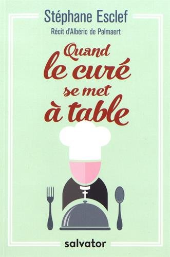 Quand le curé se met à table