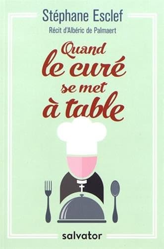 Download Quand le curé se met à table PDF