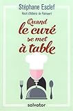 Quand le curé se met à table by