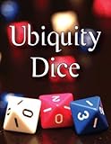 UBIQUITY DICE