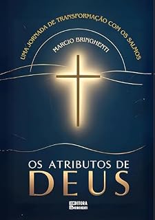 Os Atributos de Deus: Uma Jornada de Transformação com os Salmos