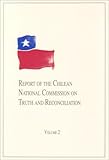 Report of the Chilean National Commission on Truth and Reconciliation, , 0268016461