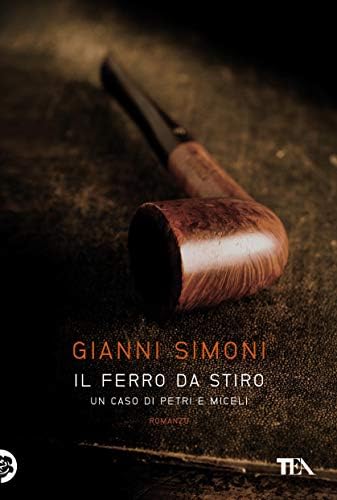 Il ferro da stiro: I casi di Petri e Miceli (Italian Edition)