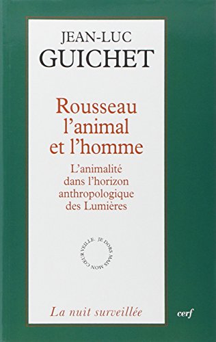 Rousseau, l'animal et l'homme