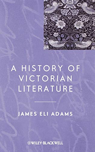 A History of Victorian Literature (Blackwell History of Literature)