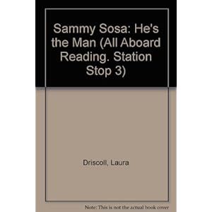 Sammy Sosa (ALL ABOARD READING STATION STOP 3)