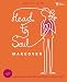 Head-to-Soul Makeover Leader's Guide: Helping Teen Girls Become Real in a Fake World (Youth Specialt by Shelley Leith
