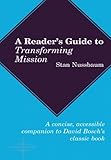 Reader's Guide To Transforming Mission (American Society of Missiology Series) by Stan Nussbaum
