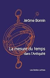 La  mesure du temps dans l'Antiquité