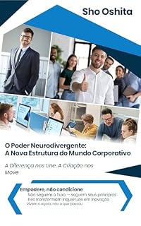 Livro Neurodivergencia con Propósito: La Nueva Hoja de Ruta para las Empresas: Juntos desde la Diferencia, Unidos para Crear