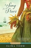 A Song for the Stars (Proper Romance Historical) by Ilima Todd