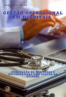 Livro Gestão Operacional Em Hospitais