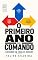 Livro O Primeiro Ano no Comando: Liderando em Todas as Direções