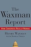 The Waxman Report: How Congress Really Works cover
