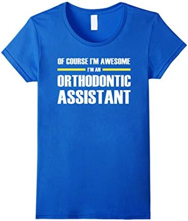 Womens I'm Awesome Orthodontic Assistant T-Shirts XL Royal Blue