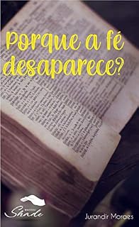Livro Porque a Fé Desaparece?
