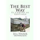 The Best Way: El Camino de Santiago