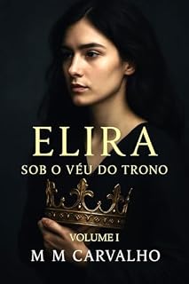 Livro Elira: Sob o Véu do Trono