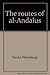 The routes of al-Andalus