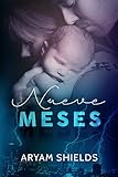 Nueve Meses (Spanish Edition)