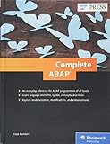 Complete ABAP: The Comprehensive Guide to ABAP 7.5 (SAP PRESS) Complete ABAP: The Comprehensive Guide to ABAP 7.5 (SAP PRESS)