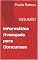 Livro Informática Avançada para Concursos: RESUMÃO (Resumos para Concursos Públicos - Brasil)