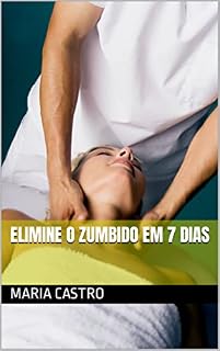 Livro Elimine o Zumbido em 7 dias