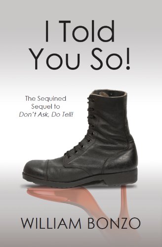 I Told You So: The Sequined Sequel to Don't Ask, Do Tell!