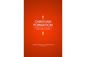 Christian Formation: Integrating Theology and Human Development