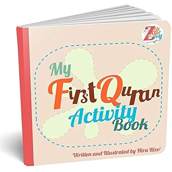 Zair Zabr Play My First Quran Activity Book Muslim Children S Book Hira Rizvi 9780692085288 Amazon Com Books