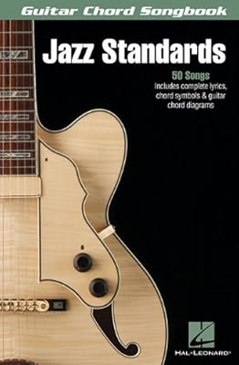 Amazon Com Jazz Standards Guitar Chord Songbooks 9781423463948