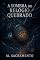 Livro A Sombra do Relógio Quebrado