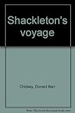 Front cover for the book Shackleton's Voyage by Donald Barr Chidsey