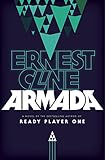 Armada: A novel by the author of Ready Player One