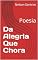 Livro Da Alegria Que Chora: Poesia