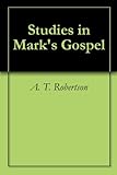Studies in Mark's Gospel
